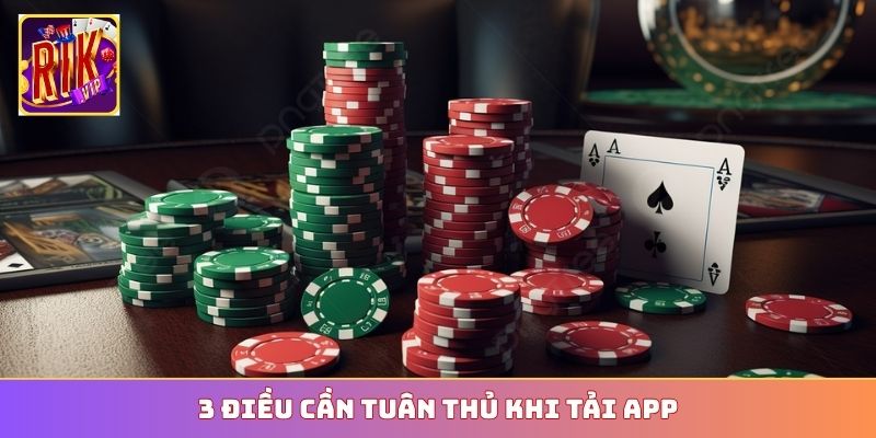 3 điều cần tuân thủ khi tải app