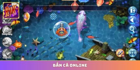 Bắn Cá Online