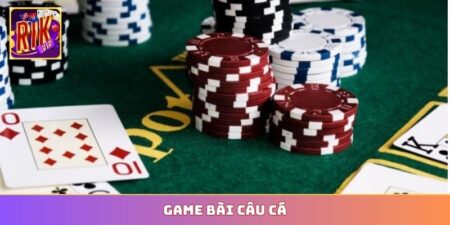 Game bài Câu Cá