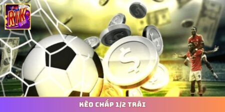 Kèo chấp 1-2 trái