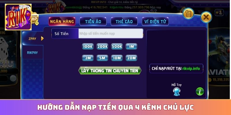 Hướng dẫn nạp tiền qua 4 kênh chủ lực